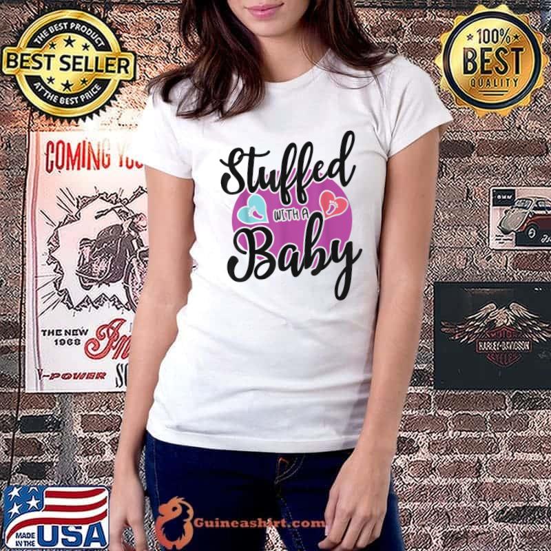 Stuffed With Baby Pregnant Mommy Pregnancy Love T-Shirt