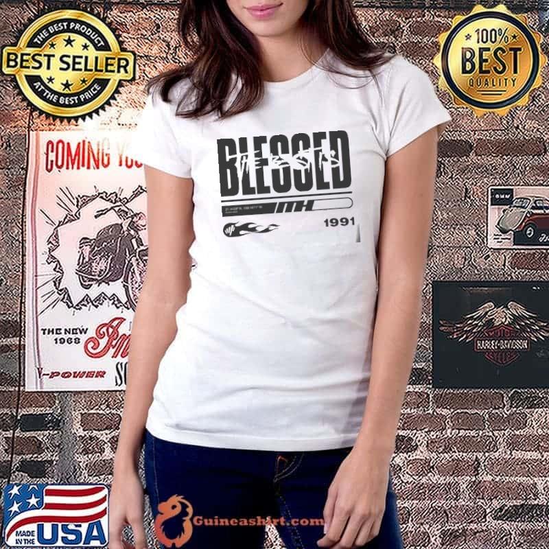 The Best Is Blessed Shirt