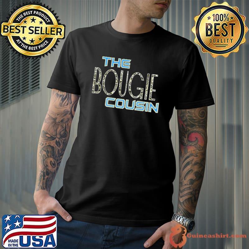 The Bougie Cousin Party T-Shirt