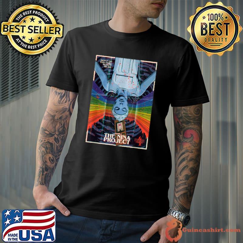 The Nina Project Eleven Don't Go Too Far Sleep Head Poster T-Shirt