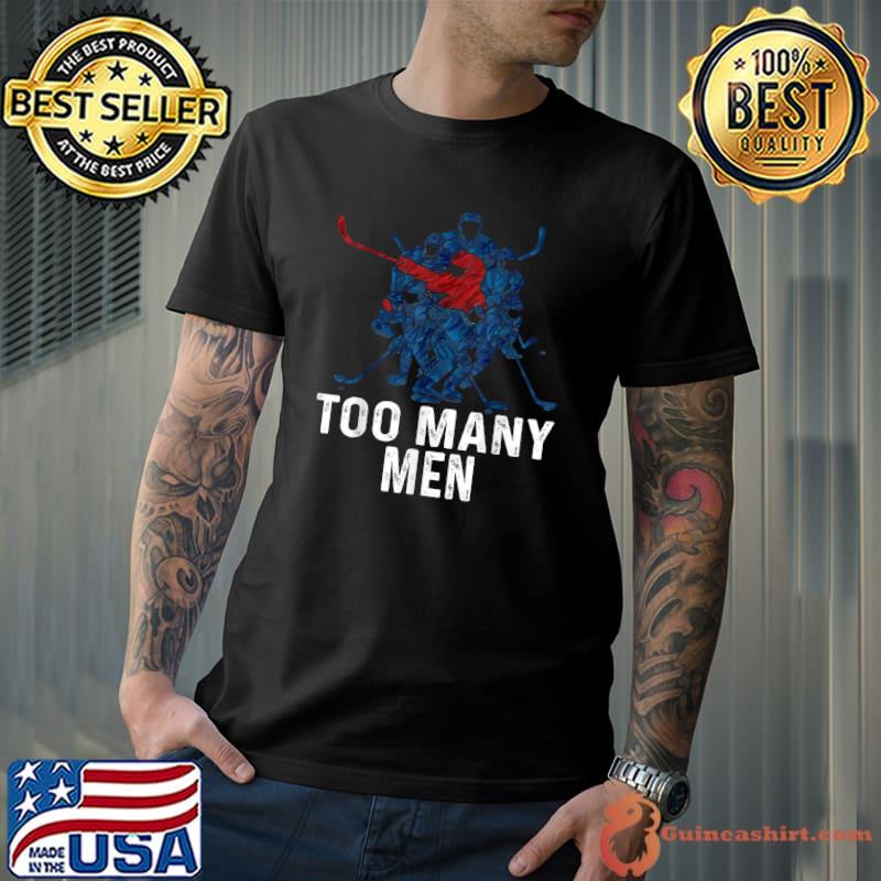 Too Many Men Penalty Ice hockey T-Shirt