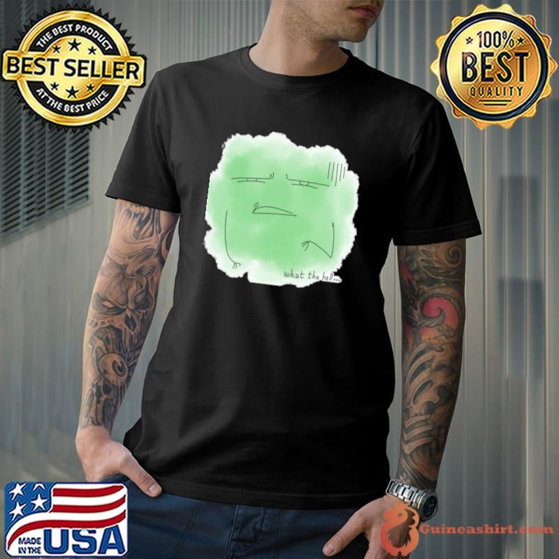 What the hell T-Shirt