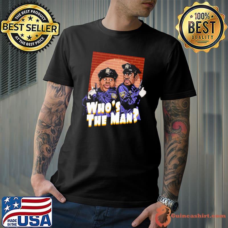 Who's The Man Police Shirt