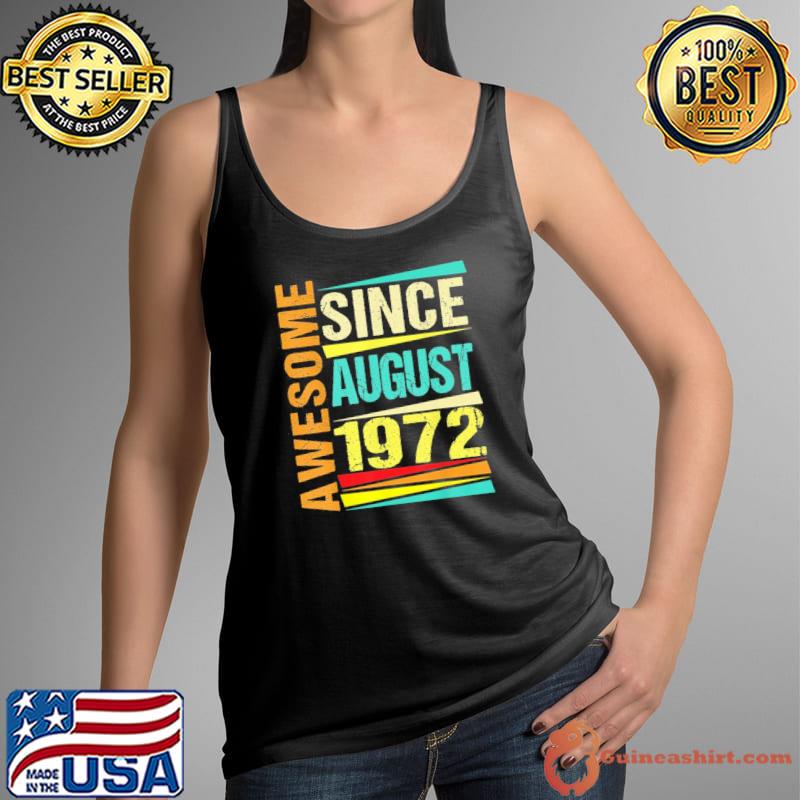 50 years old gifts legend since august 1972 50th birthday classic s Tank Top