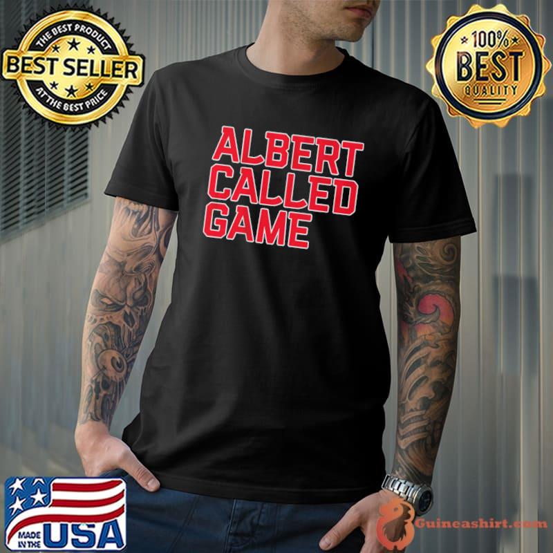 Albert pujols albert called game sport shirt