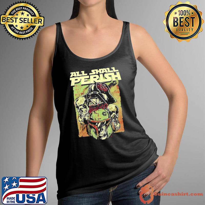 All shall perish Star wars horror s Tank Top