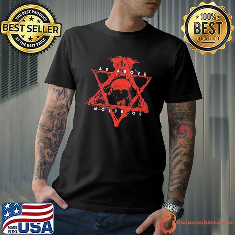 As above so below trending classic shirt