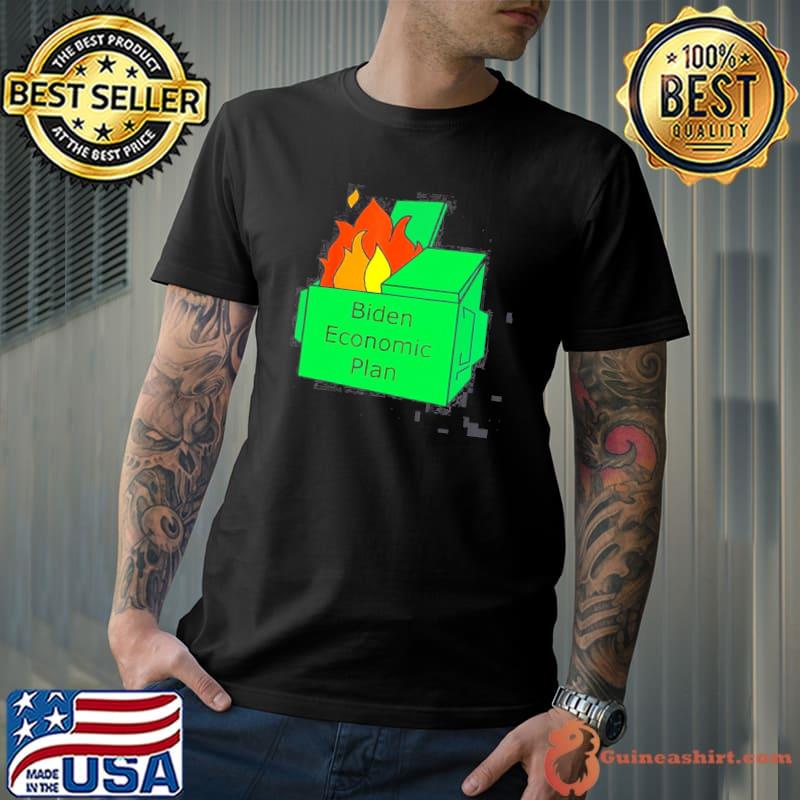 Biden economic plan dumpster fire shirt