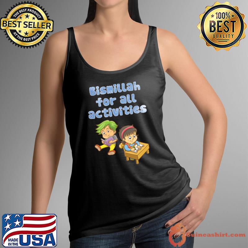 Bismillah for all activities learning students T-Shirt Tank Top