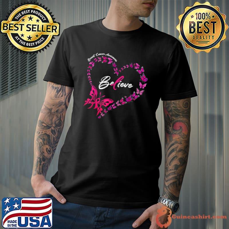 Breast Cancer Awareness Beleive Pink Ribbon Butterfly Heart T-Shirt