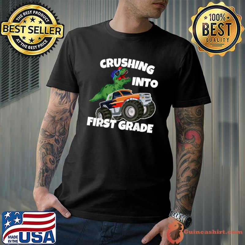 Crushing Into First Grade Monster Truck Dinosaur T-Rex T-Shirt