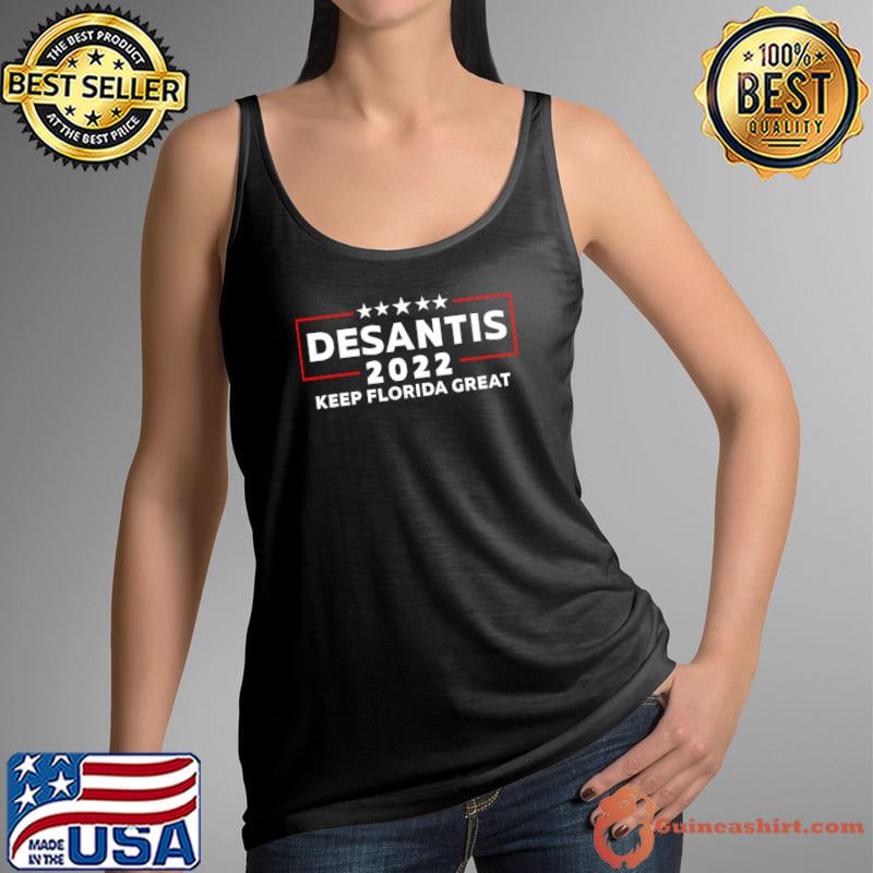 DeSantis 2022 keep florida great T-Shirt Tank Top