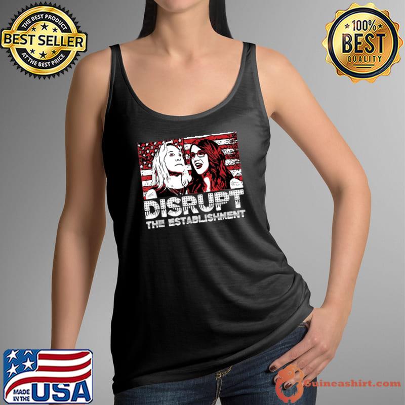 Disrupt the Establishment Marjorie Taylor Greene Boebert T-Shirt Tank Top