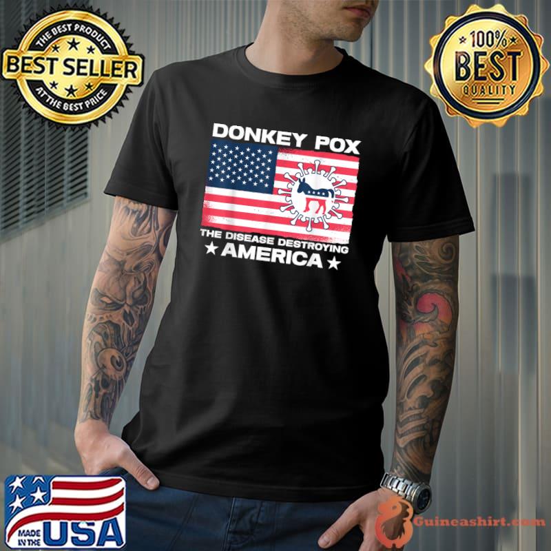 Donkey Pox The Disease Destroying America Usa Flag Virus T-Shirt