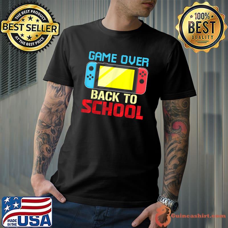 Game Over Teacher Student Controller Back To School T-Shirt