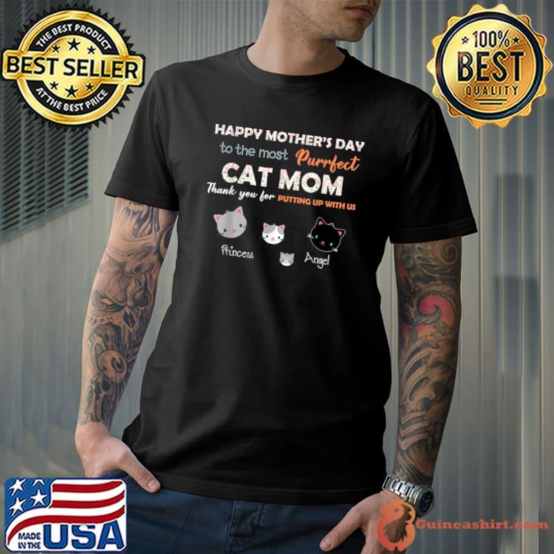 Happy Mother's Day The Most Purrfect Cat Mom Khamutaz Thank You For Putting Up With Us Two Cat Mom T-Shirt