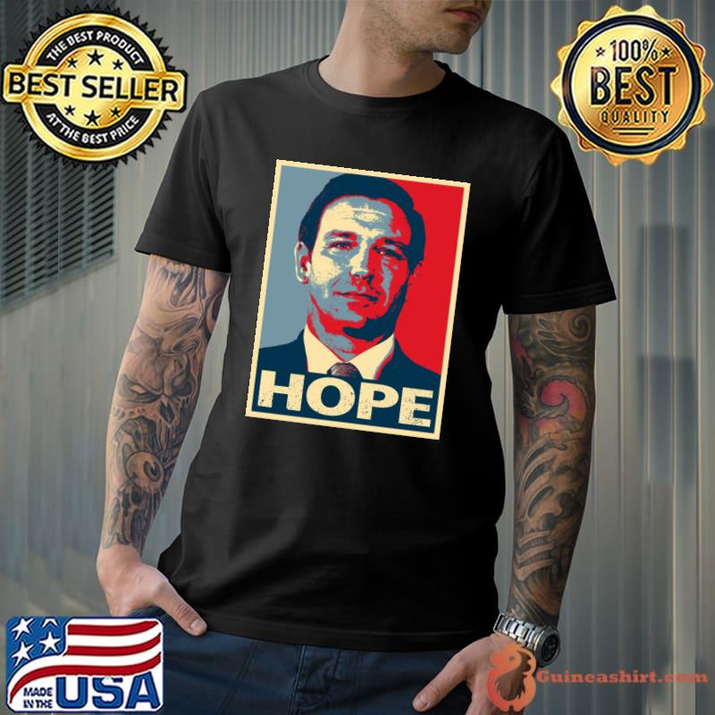 Hope - Ron DeSantis 2024 Classic T-Shirt