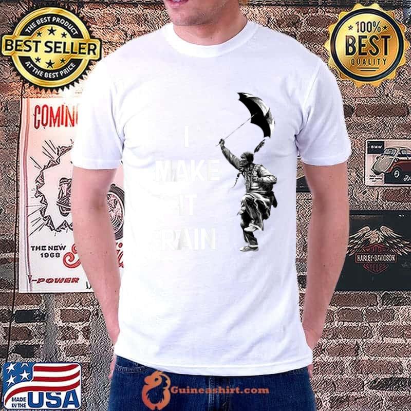 I Make It Rain Native American Holding An Umbrella T-Shirt