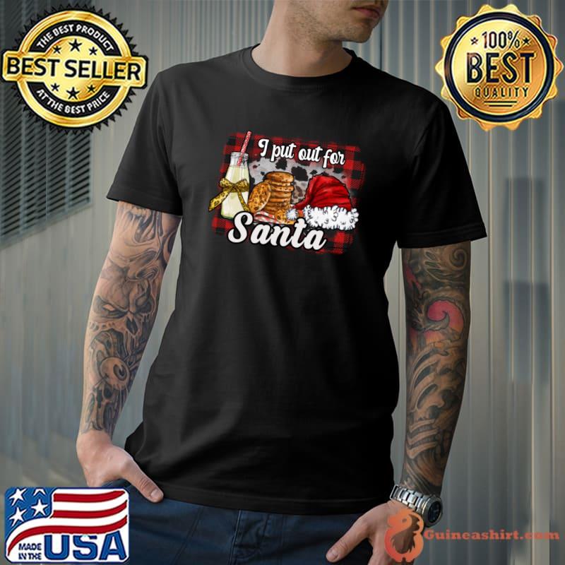 I put out for santa hat milk merry christmas T-Shirt