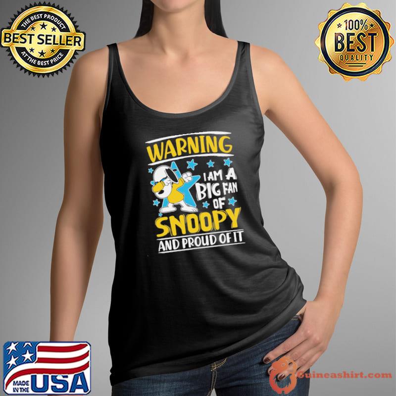 I'm a big fan of Snoopy and proud of it funny Snoopy peanut gang Woodstock Charlie brown cute Snoopy Peanuts s Tank Top