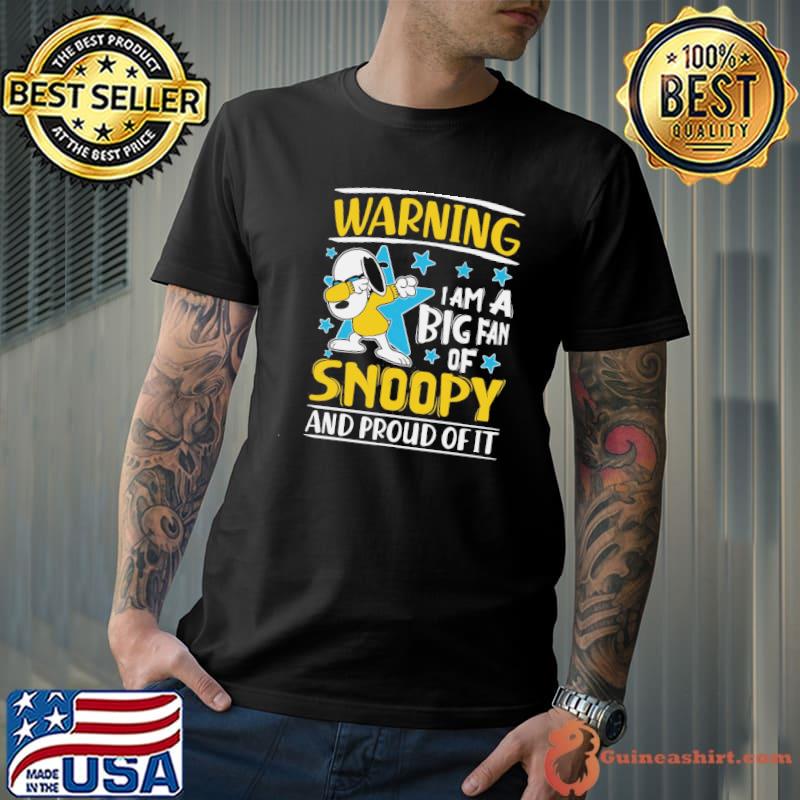 I'm a big fan of Snoopy and proud of it funny Snoopy peanut gang Woodstock Charlie brown cute Snoopy Peanuts shirt