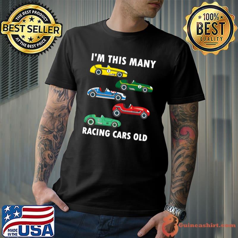 I'm This Many Racing Cars Old 5 Years Old 5th Birthday T-Shirt