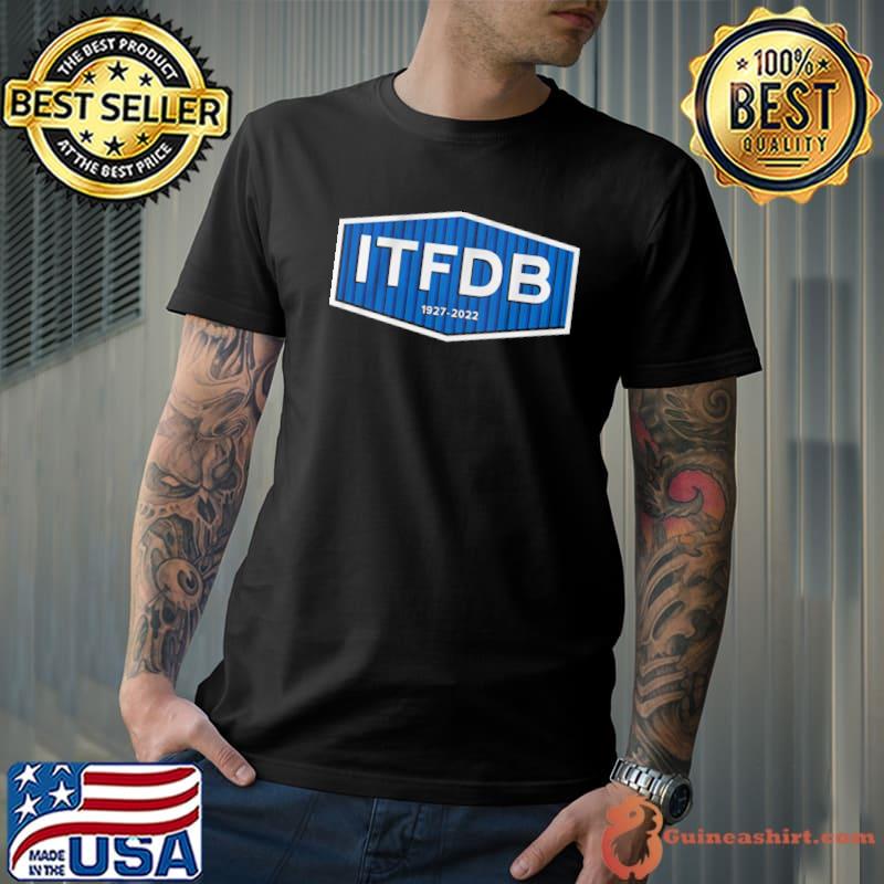 Itfdb 19272022 classic shirt