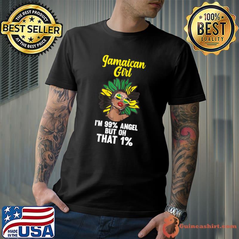 Jamaican girl I'm 99 angel but oh that 1 jamaican roots hair sunflower T-Shirt