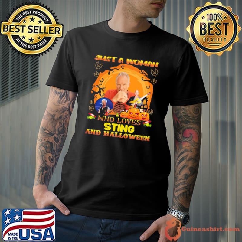 Just a woman who loves sting and halloween classic shirt
