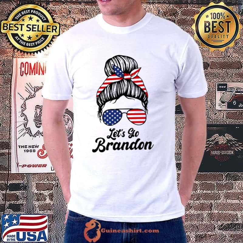 Let's go brandon conservative messy bun classic shirt