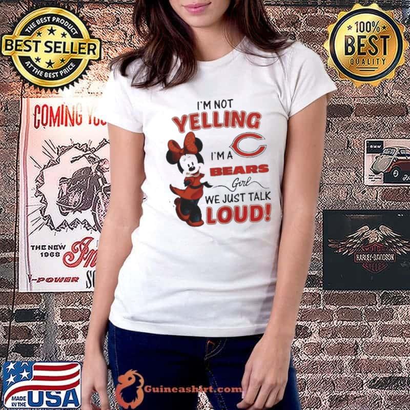 Minnie mouse I’m not yelling I’m a Chicago Bears girl s Ladiestee