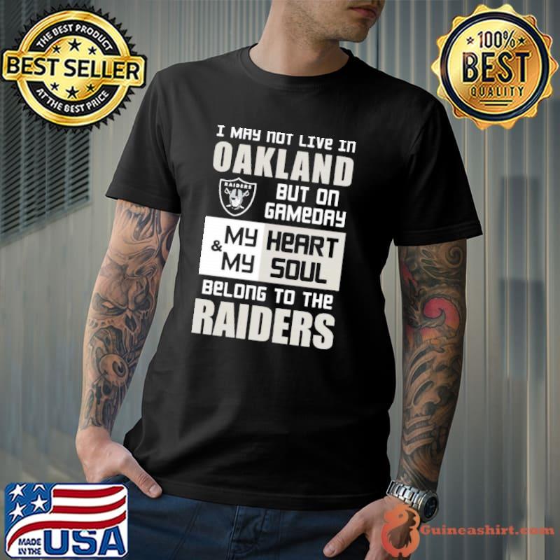 My Heart And My Soul Belong To The Raiders Shirt
