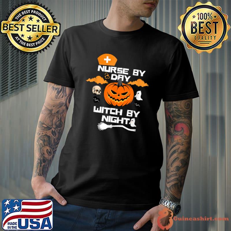 Nurse By Day Witch By Night Pumpkin Face Scary Hallowen T-Shirt