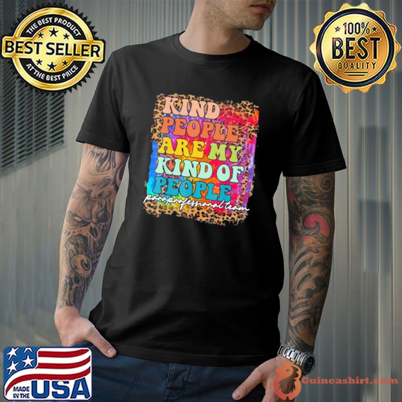 Paraprofessional team kind people are my kind of people classic shirt