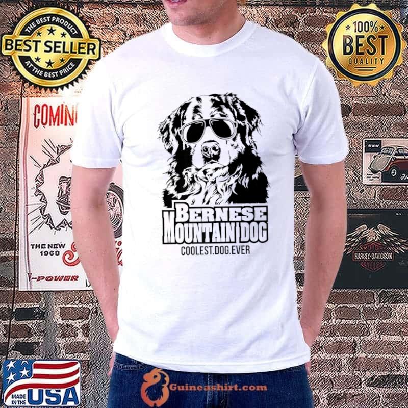 Proud Bernese Mountain Dog Coolest Dog Ever T-Shirt