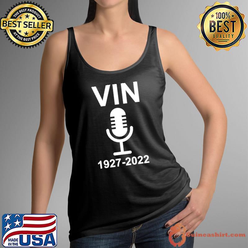 RIP Vin Scully Legendary Dodgers Broadcaster 1927-2022 T-Shirt Tank Top