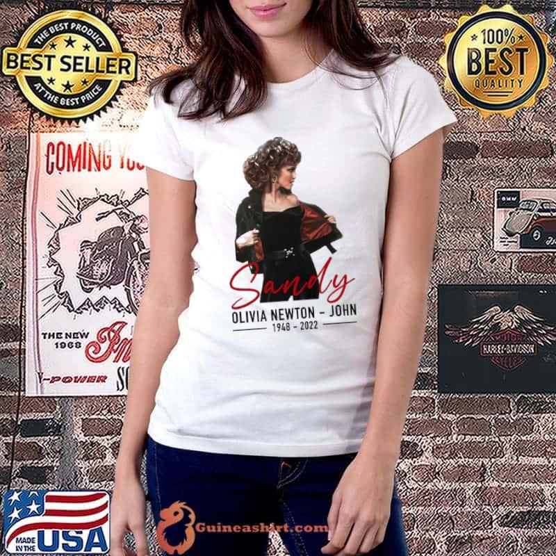 Sandy Olivia Newton John 1948 2022 Shirt Ladiestee