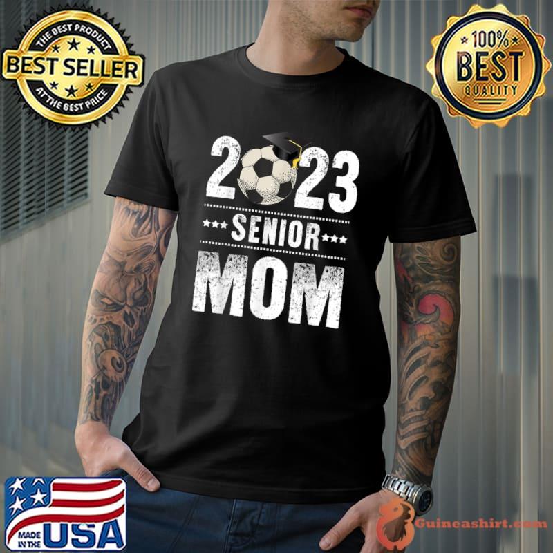 Senior Mom Class Of 2023 Soccer Graduation Stars T-Shirt