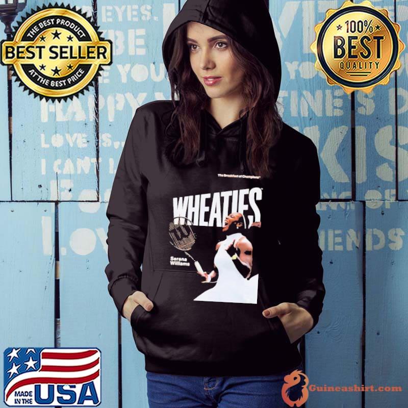 Serena Williams Wheaties Tennis Player Champs Shirt Hoodie