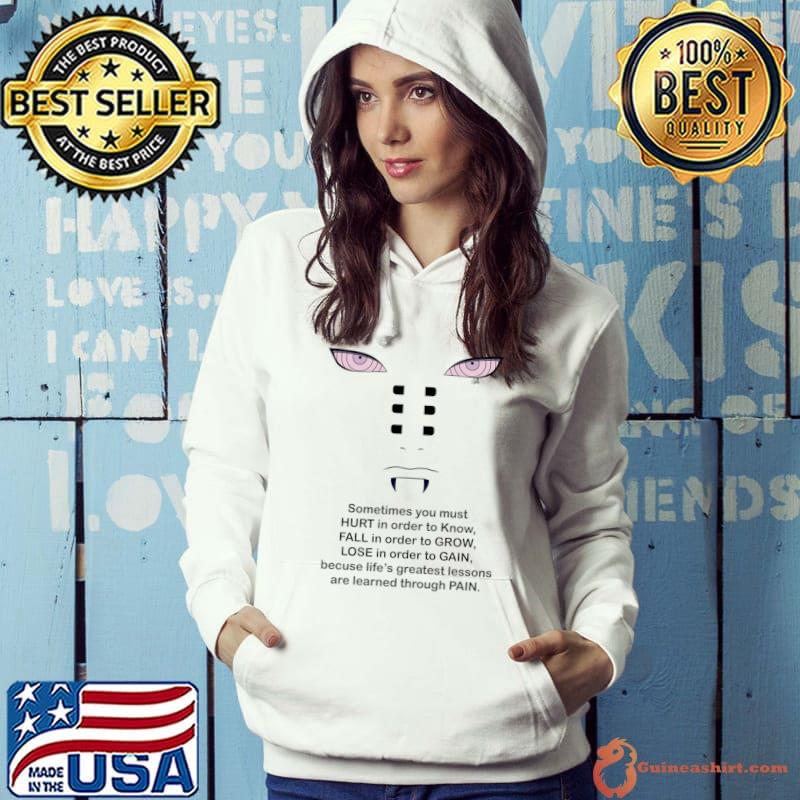 Sometimes You Must Hurt In Order To Know Fall Greatest Lessons T-Shirt Hoodie