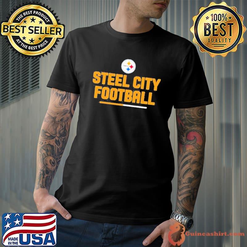 Steel city Football Pittsburgh Steelers Shirt