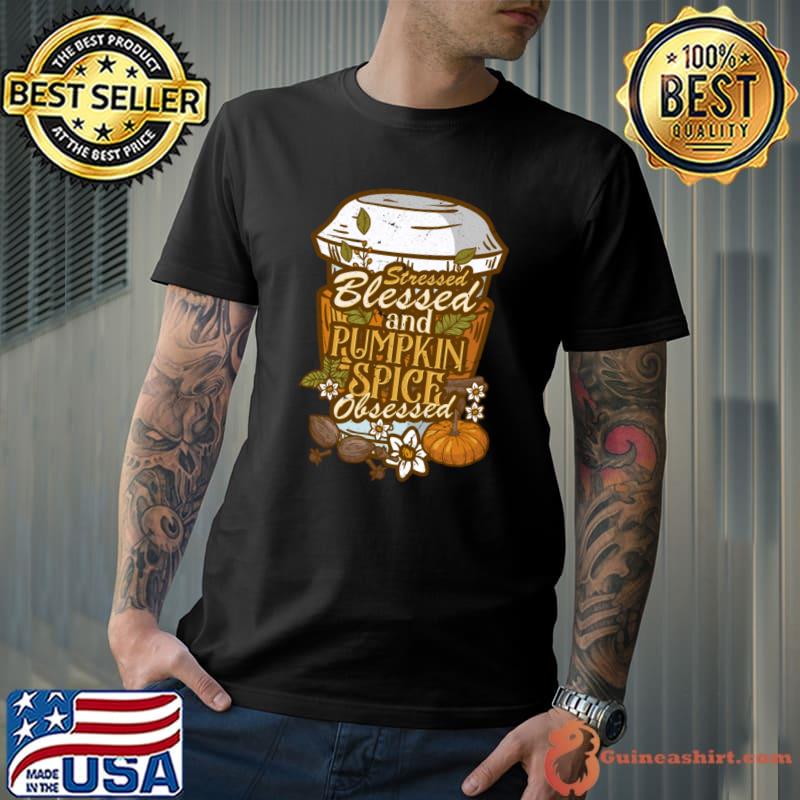 Stressed blessed and pumpkin spice obsessed hello fall T-Shirt