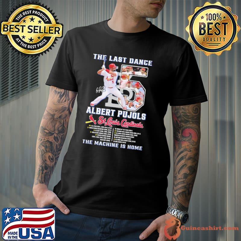 The Last Dance Cardinals Albert Pujols St.Louis Cardinals Shirt -  Guineashirt Premium ™ LLC