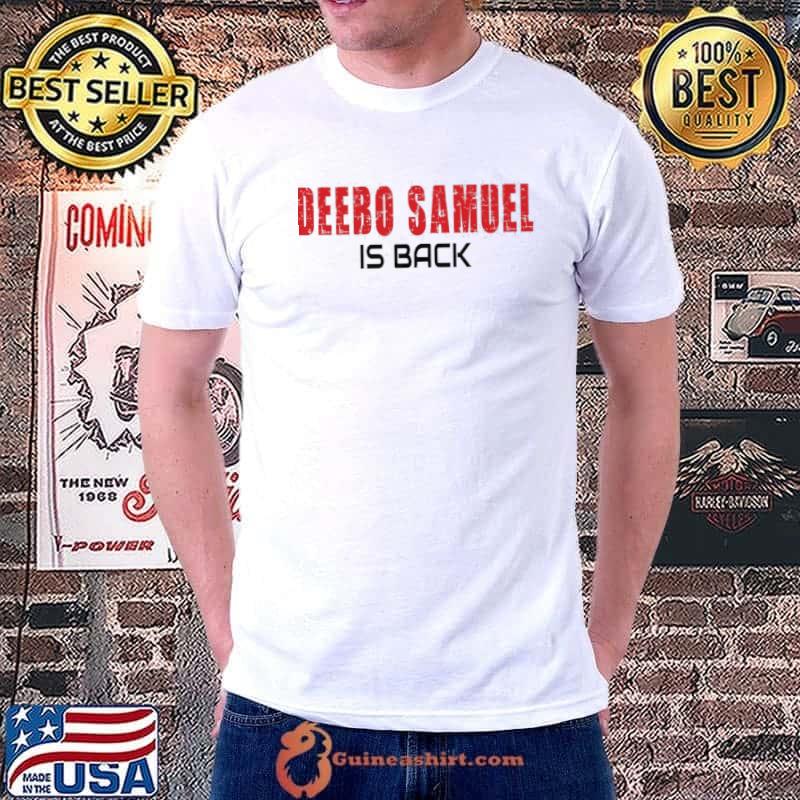 Typography deebo samuel is back classic shirt