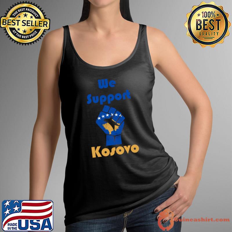 WE STAND WITH KOSOVO, SUPPORT KOSOVO STRONG KOSOVO T-Shirt Tank Top