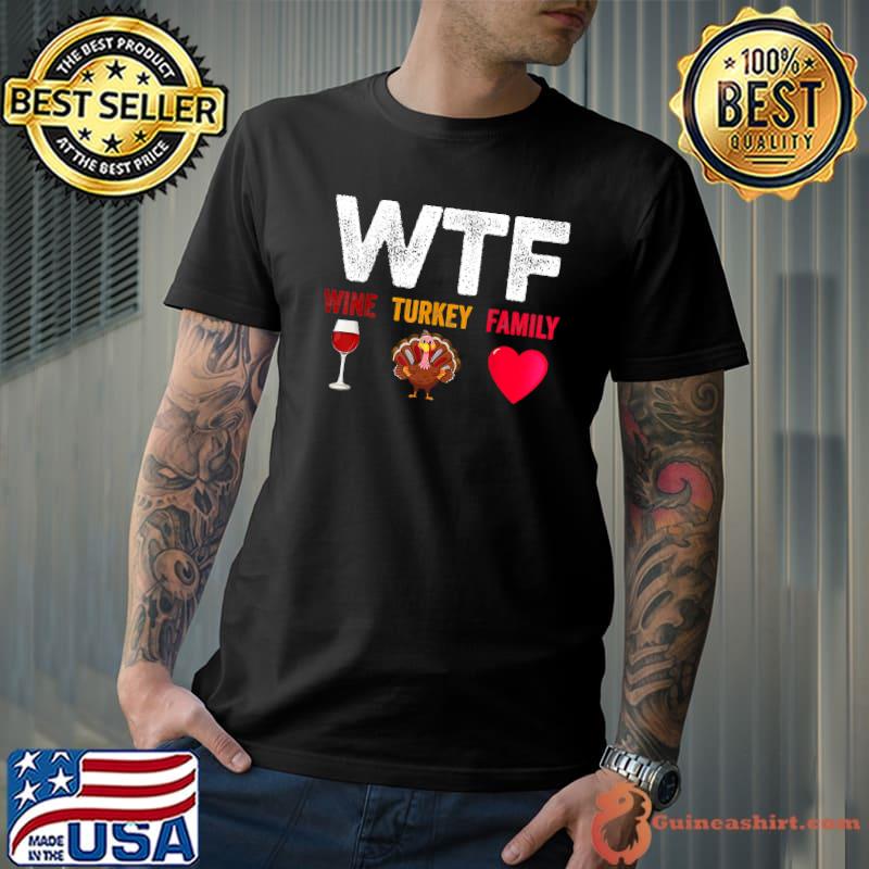 Wine Turkey Family Wine Lover Thanksgiving Day T-Shirt