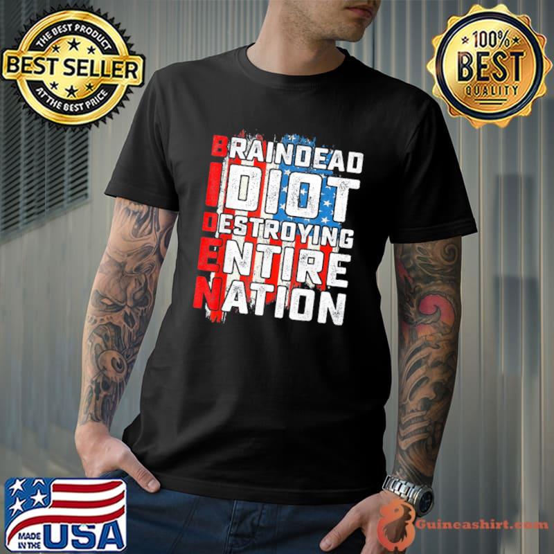 Biden braindead idiot destroying entire nation usa flag shirt
