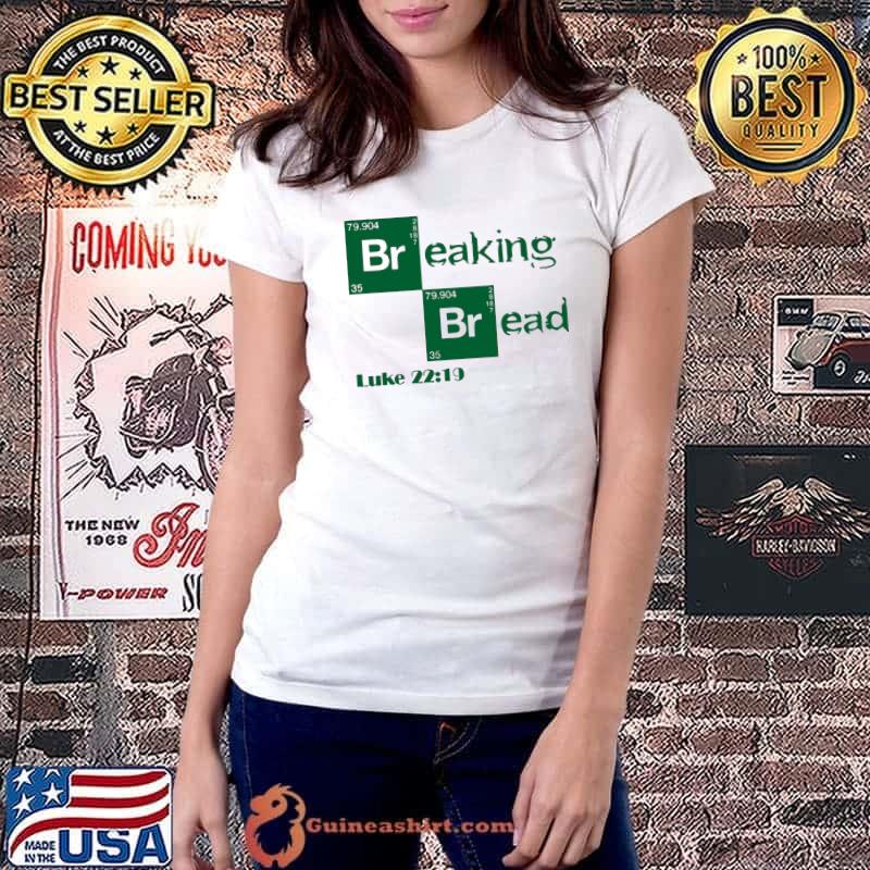Breaking Bread Luke Shirt Ladiestee