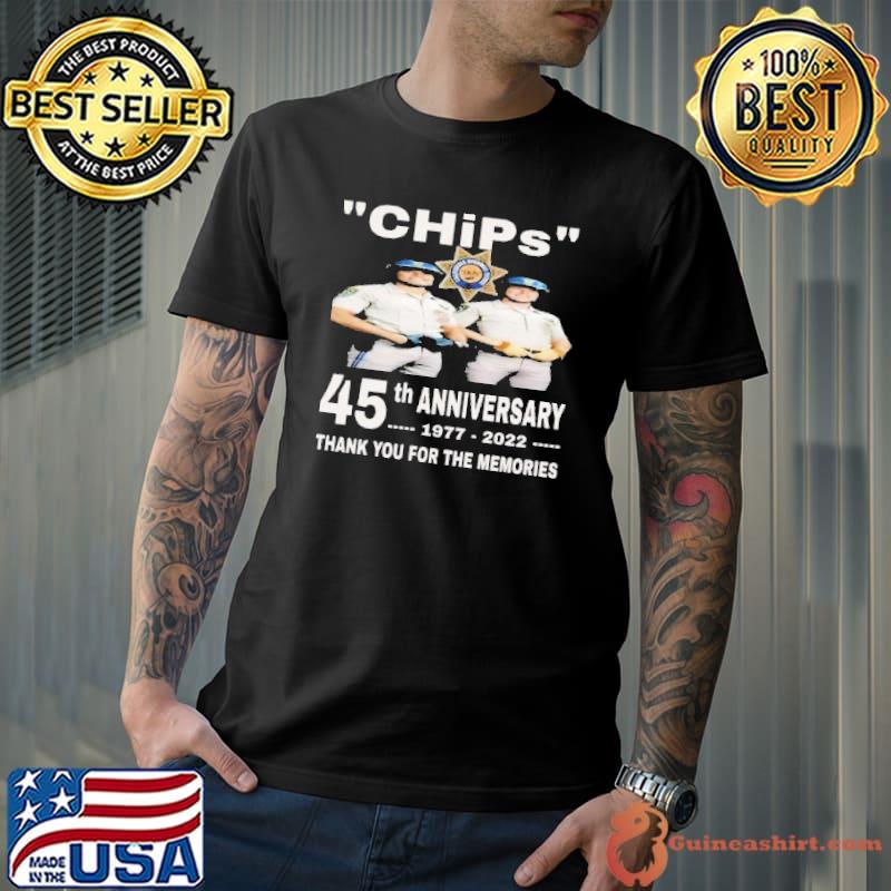 Chips 45th anniversary thank for memories signature shirt