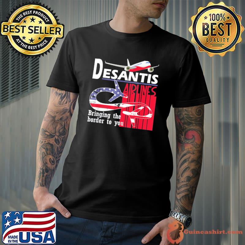 Desantis airline bringing the border to you martha's vinyard classic shirt